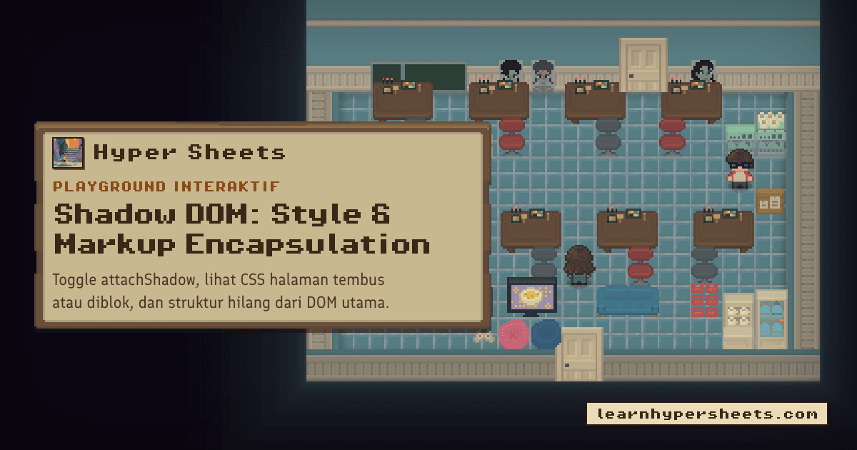 Shadow DOM Playground — Hyper Sheets