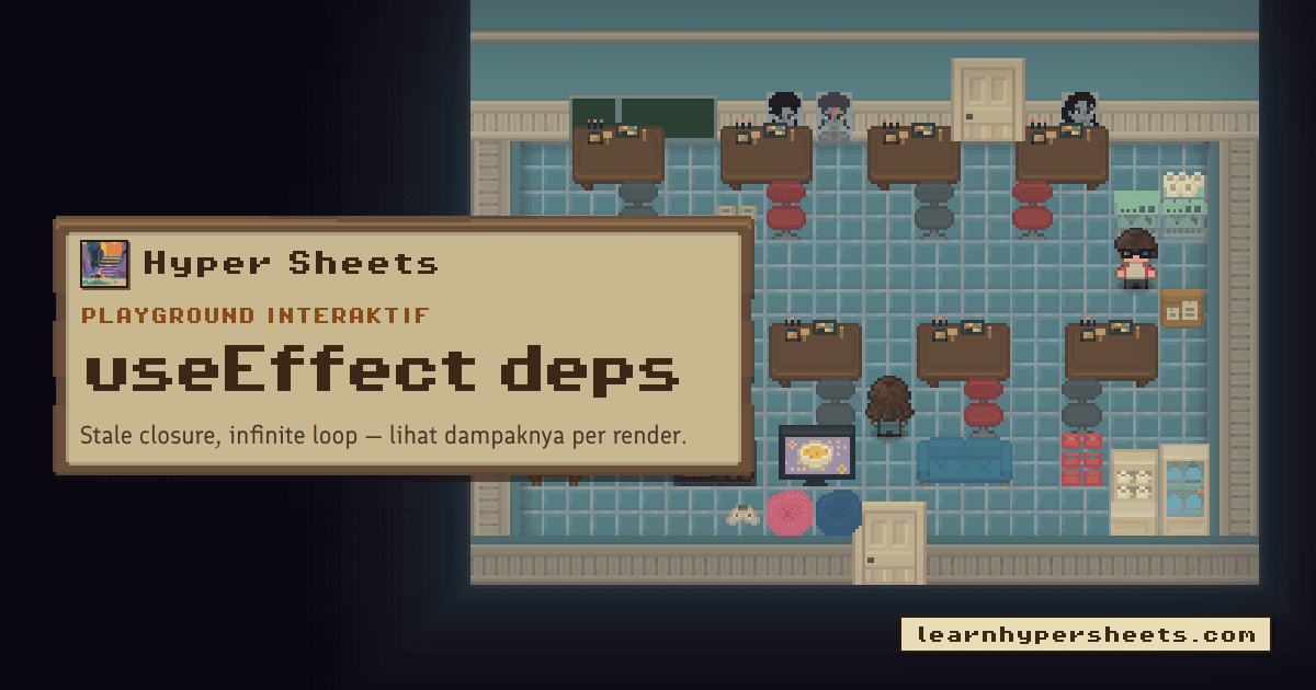useEffect Dependencies Playground — Hyper Sheets