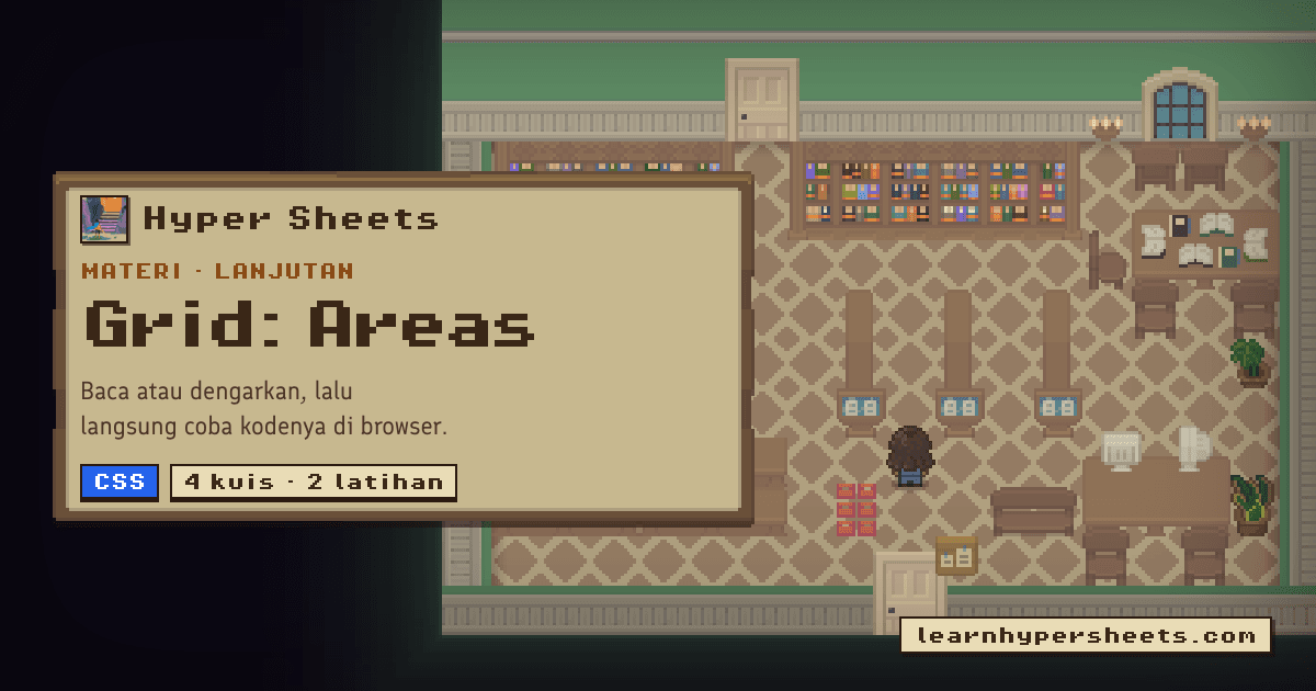 Latihan 1: Grid: Areas — CSS — Hyper Sheets