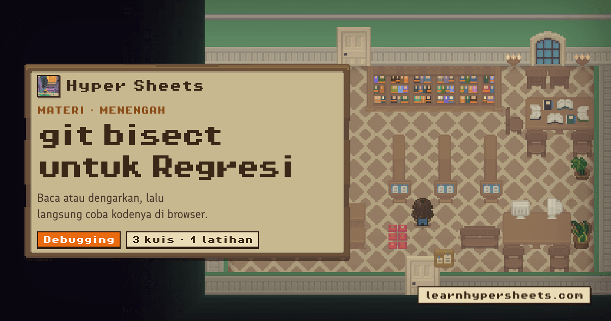 Latihan 1: git bisect untuk Regresi — Debugging — Hyper Sheets