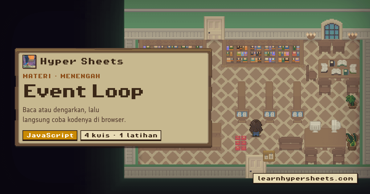 Event Loop — JavaScript — Hyper Sheets