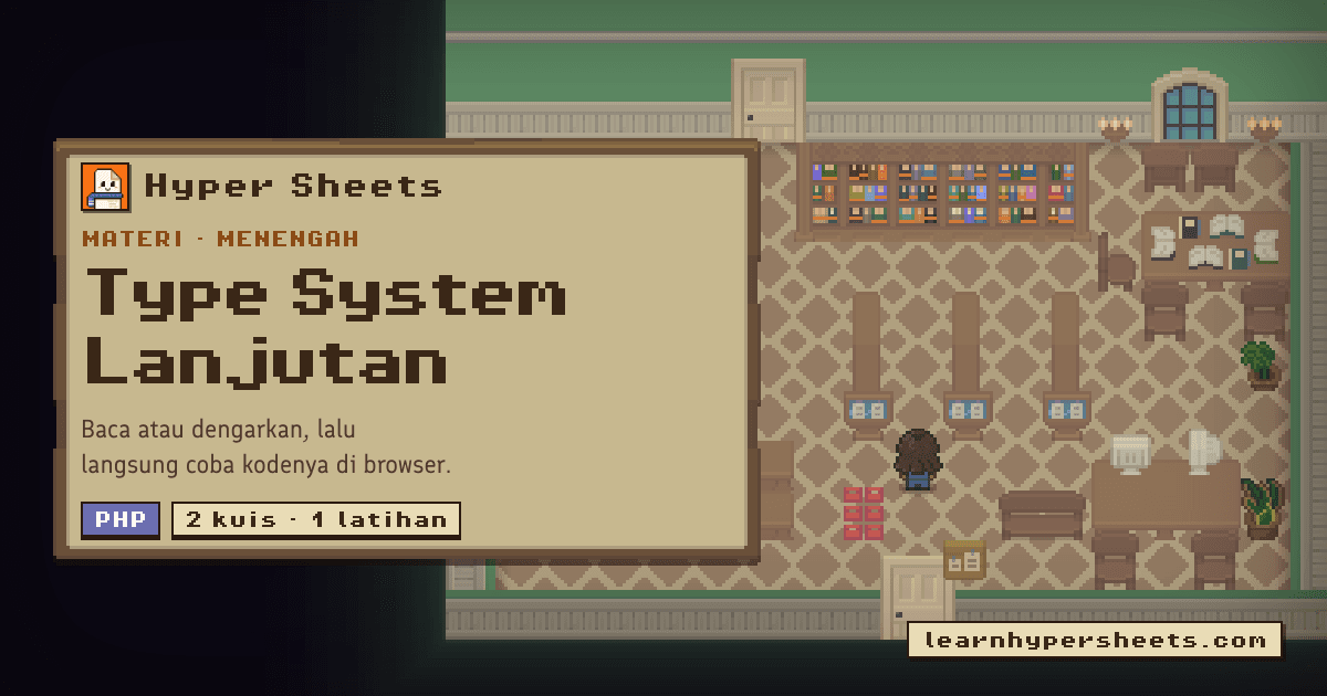Type System Lanjutan — PHP — Hyper Sheets