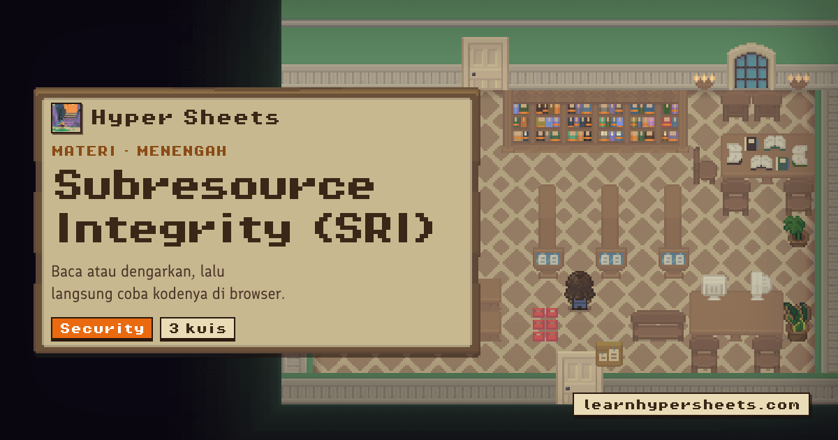 Subresource Integrity (SRI) — Security — Hyper Sheets